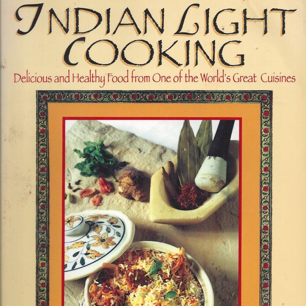 Indian Light Cooking: Delicious and Healthy Foods by Ruth Law